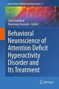 Behavioral Neuroscience of Attention Deficit Hyperactivity Disorder and Its Treatment