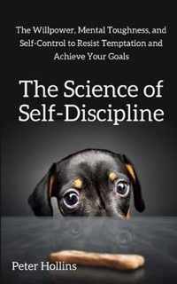 The Science of Self-Discipline