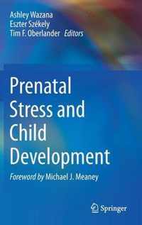 Prenatal Stress and Child Development