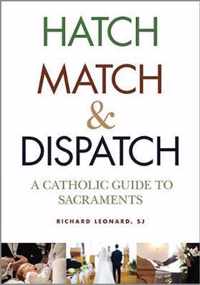 Hatch, Match, and Dispatch