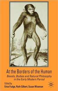 At the Borders of the Human