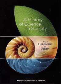 A History Of Science In Society