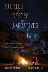 Stories of Desire and Narratives of Faith