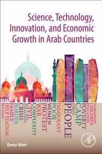 Science, Technology, Innovation, and Development in the Arab Countries