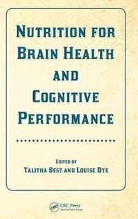 Nutrition for Brain Health and Cognitive Performance