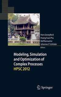 Modeling, Simulation and Optimization of Complex Processes - HPSC 2012