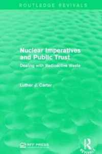 Nuclear Imperatives and Public Trust