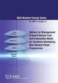 Options for Management of Spent Fuel and Radioactive Waste for Countries Developing New Nuclear Power Programmes