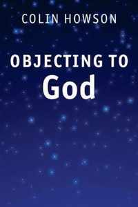 Objecting To God