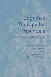 Cognitive Therapy for Psychosis