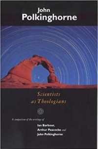 Scientists as Theologians