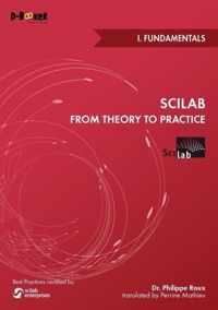 Scilab from Theory to Practice - I. Fundamentals