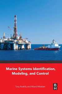 Marine Systems Identification, Modeling and Control