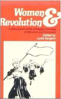 Women & Revolution - A discussion of the unhappy marriage of Marxism and Feminism