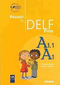 Réussir de delf prim'A1-A1.1