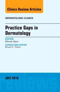 Practice Gaps in Dermatology, An Issue of Dermatologic Clinics