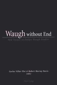 Waugh Without End