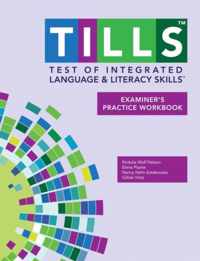 Test of Integrated Language and Literacy Skills (TILLS) Examiner's Practice Workbook