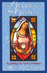 The Goddess in the Gospels