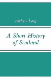 A Short History of Scotland