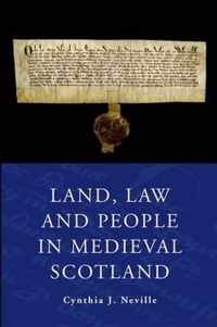 Land Law and People in Medieval Scotland