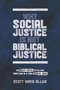 Why Social Justice Is Not Biblical Justice