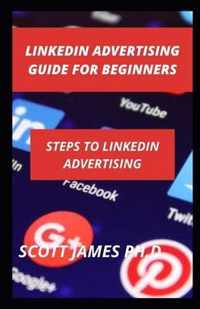 LinkedIn Advertising For Beginners