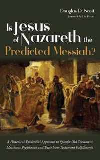 Is Jesus of Nazareth the Predicted Messiah?