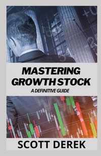 Mastering Growth Stock