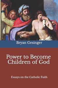 Power to Become Children of God