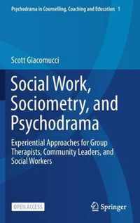 Social Work Sociometry and Psychodrama