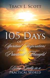 105 Days of Spiritual Inspirations and Practical Thought