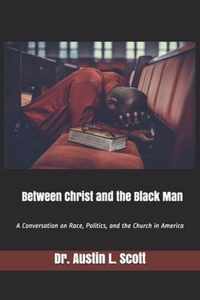 Between Christ and the Black Man