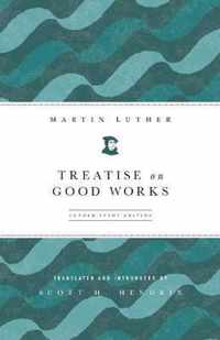 Treatise on Good Works