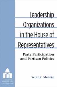 Leadership Organizations in the House of Representatives