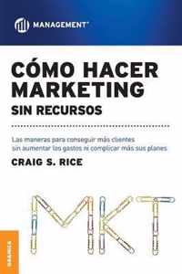 Como Hacer Marketing Sin Recursos