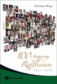 100 Inspiring Rafflesians, 1823-2003