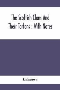 The Scottish Clans And Their Tartans