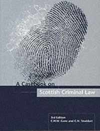 Casebook on Scottish Criminal Law