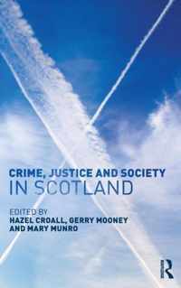 Crime, Justice and Society in Scotland