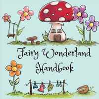 Fairy Wonderland Handbook