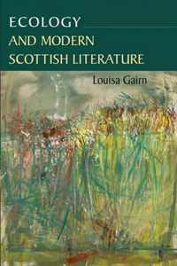 Ecology and Modern Scottish Literature