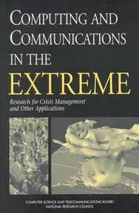 Computing and Communications in the Extreme