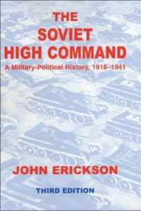 The Soviet High Command: a Military-political History, 1918-1941