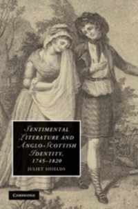 Sentimental Literature and Anglo-Scottish Identity, 1745 1820