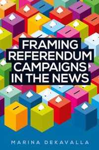 Framing Referendum Campaigns in the News