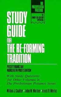 Study Guide for the Re-Forming Tradition