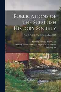 Publications of the Scottish History Society; Ser. 2, Vol. 16 (Vol. 1) (September, 1917)