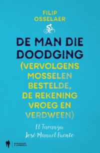 De man die doodging - Filip Osselaer - Paperback (9789463930239)