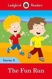 The Fun Run - Ladybird Readers Starter Level 6